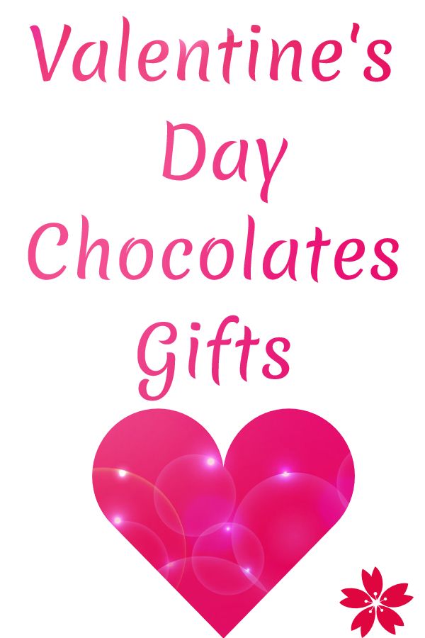 Valentine’s Day Chocolate Gifts